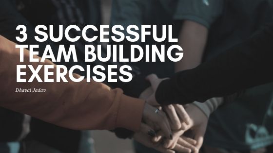 3 Successful Team Building Exercises