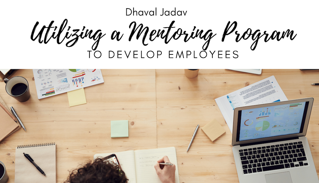 Utilizing a Mentoring Program to Develop Employees