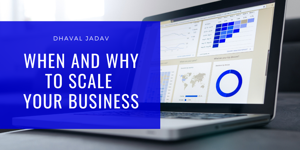 When and Why to Scale Your Business
